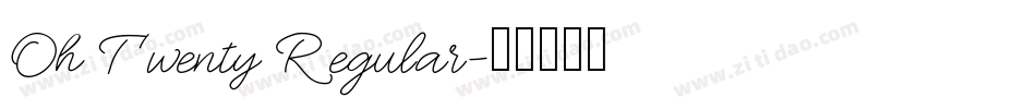 Oh Twenty Regular字体转换